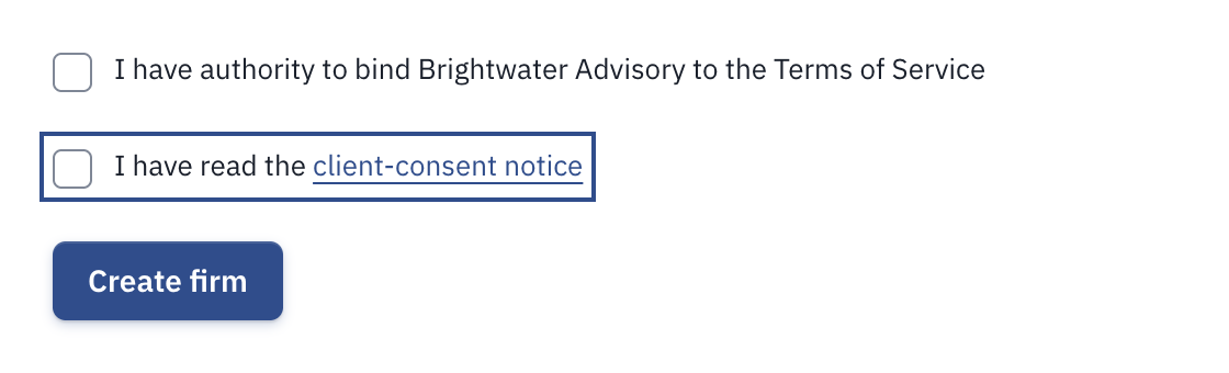 The last boxes on Create your firm, with I have read the client-consent notice.