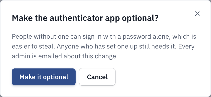 The Make the authenticator app optional? confirmation, with Make it optional and Cancel.
